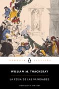 la feria de las vanidades-william m. thackeray-9788491051985 la feria de las vanidades-william m. thackeray-9788491051985