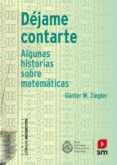 dejame contarte: algunas historias sobre matematicas-9788491073185 dejame contarte: algunas historias sobre matematicas-9788491073185