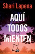 Descargar libros de cuenta gratis AQUÍ TODOS MIENTEN
				EBOOK de SHARI LAPENA (Spanish Edition) 