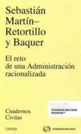 el reto de una administración racionalizada-s. martin retortillo y baquer-9788491358985 el reto de una administración racionalizada-s. martin retortillo y baquer-9788491358985