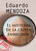el misterio de la cripta embrujada (ebook)-eduardo mendoza-9788492589685 el misterio de la cripta embrujada (ebook)-eduardo mendoza-9788492589685