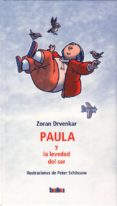 paula y la levedad del ser-zoran drvenkar-9788492696185 paula y la levedad del ser-zoran drvenkar-9788492696185