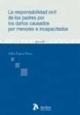 responsabilidad civil de los padres por los daños causados por me nores e incapacitados-alba paños perez-9788492788385 responsabilidad civil de los padres por los daños causados por me nores e incapacitados-alba paños perez-9788492788385