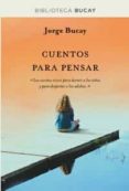 cuentos para pensar-jorge bucay-9788492981885 cuentos para pensar-jorge bucay-9788492981885