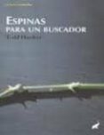 espinas para un buscador-todd haydon-9788493565985 espinas para un buscador-todd haydon-9788493565985