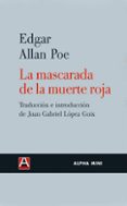 la mascarada de la muerte roja-edgar allan poe-9788493654085 la mascarada de la muerte roja-edgar allan poe-9788493654085