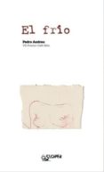 el frio (vii premio cafe mon)-pedro andreu-9788493671785 el frio (vii premio cafe mon)-pedro andreu-9788493671785