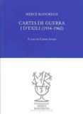 cartes de guerra i d exili-merce rodoreda-9788493823085 cartes de guerra i d exili-merce rodoreda-9788493823085