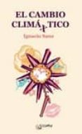 el cambio climaxtico-ignacio sanz-9788493827885 el cambio climaxtico-ignacio sanz-9788493827885