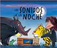 los sonidos de la noche-javier sobrino-9788493913885 los sonidos de la noche-javier sobrino-9788493913885