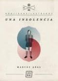 una insolencia-marcos abal-9788493933685 una insolencia-marcos abal-9788493933685