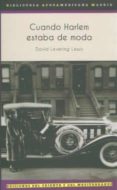 cuando harlem estaba de moda-david levering lewis-9788494129285 cuando harlem estaba de moda-david levering lewis-9788494129285
