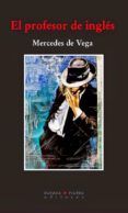 el profesor de ingles-mercedes de vega-9788494137785 el profesor de ingles-mercedes de vega-9788494137785