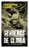 senderos de gloria-humphrey cobb-9788494221385 senderos de gloria-humphrey cobb-9788494221385