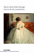 acerca de las romanticas (ebook)-9788494238185 acerca de las romanticas (ebook)-9788494238185