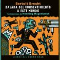 balada del consentimiento a este mundo-bertolt brecht-9788494247385 balada del consentimiento a este mundo-bertolt brecht-9788494247385
