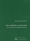 los actores de la litigación (español-inglés)-antonio maria lorca navarrete-9788494337185 los actores de la litigación (español-inglés)-antonio maria lorca navarrete-9788494337185