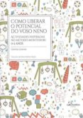 como liberar o potencial do voso neno-daniela valente-9788494591785 como liberar o potencial do voso neno-daniela valente-9788494591785