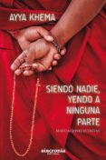siendo nadie, yendo a ninguna parte-ayya khema-9788494744785 siendo nadie, yendo a ninguna parte-ayya khema-9788494744785