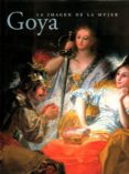 (pe) goya: la imagen de la mujer-9788495452085 (pe) goya: la imagen de la mujer-9788495452085