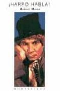 ¡harpo, habla! (montesinos)-harpo marx-9788495580085 ¡harpo, habla! (montesinos)-harpo marx-9788495580085