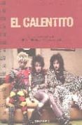 el calentito-juan carlos rubio-chus gutierrez-9788495839985 el calentito-juan carlos rubio-chus gutierrez-9788495839985