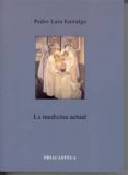 la medicina actual-pedro lain entralgo-9788495840585 la medicina actual-pedro lain entralgo-9788495840585