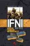 ifni: la prensa y la guerra que nunca existio: 1957-1958-lorenzo m. vidal guardiola-9788496170285 ifni: la prensa y la guerra que nunca existio: 1957-1958-lorenzo m. vidal guardiola-9788496170285