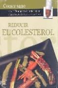 reducir el colesterol (comer sano)-karlos arguiñano-9788496177185 reducir el colesterol (comer sano)-karlos arguiñano-9788496177185