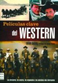peliculas clave del western-quim casas-9788496222885 peliculas clave del western-quim casas-9788496222885