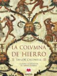 la columna de hierro-taylor caldwell-9788496231085 la columna de hierro-taylor caldwell-9788496231085