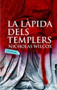la lapida dels templers-nicholas wilcox-9788496863385 la lapida dels templers-nicholas wilcox-9788496863385