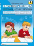 escribe y dibuja 2: metodo de lectura y escritura-andres mendez garcia-9788497007085 escribe y dibuja 2: metodo de lectura y escritura-andres mendez garcia-9788497007085