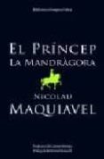 el princep/la mandragora-nicolas maquiavelo-9788497100885 el princep/la mandragora-nicolas maquiavelo-9788497100885