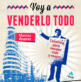 voy a venderlo todo-marcos alvarez orozco-9788497355285 voy a venderlo todo-marcos alvarez orozco-9788497355285