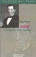 juarez: el benemerito de las americas-brian hamnett-9788497424585 juarez: el benemerito de las americas-brian hamnett-9788497424585