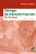 tiempo de transformacion (12-15 años)-mario izcovich-9788497563185 tiempo de transformacion (12-15 años)-mario izcovich-9788497563185