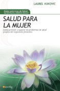 salud para la mujer-laurel vukovic-9788497634885 salud para la mujer-laurel vukovic-9788497634885