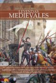 breve historia de las leyendas medievales-david ruiz gonzalez-9788497639385 breve historia de las leyendas medievales-david ruiz gonzalez-9788497639385