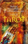 salud, sexualidad y reencarnacion: a traves del tarot-margarita arnal moscardo-9788497773485 salud, sexualidad y reencarnacion: a traves del tarot-margarita arnal moscardo-9788497773485