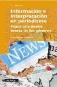 informacion e interpretacion en periodismo-pedro paniagua santamaria-9788497888585 informacion e interpretacion en periodismo-pedro paniagua santamaria-9788497888585