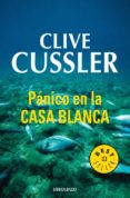 panico en la casa blanca (serie dirk pitt 7)-clive cussler-9788497930185 panico en la casa blanca (serie dirk pitt 7)-clive cussler-9788497930185