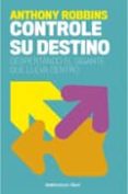 controle su destino-anthony robbins-9788497938785 controle su destino-anthony robbins-9788497938785