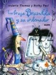 la bruja brunilda y su ordenador-valeri thomas-paul korky-9788498010985 la bruja brunilda y su ordenador-valeri thomas-paul korky-9788498010985