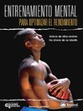 entrenamiento mental para optimizar el rendimiento-steven ungerleider-9788498290585 entrenamiento mental para optimizar el rendimiento-steven ungerleider-9788498290585
