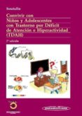 convivir con niños y adolescentes con trastorno por deficit de at encion e hiperactividad (tdha) (2ª ed.)-cesar soutullo esperon-9788498351385 convivir con niños y adolescentes con trastorno por deficit de at encion e hiperactividad (tdha) (2ª ed.)-cesar soutullo esperon-9788498351385