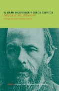 el gran inquisidor y otros cuentos-fiodor dostoievski-9788498414585 el gran inquisidor y otros cuentos-fiodor dostoievski-9788498414585