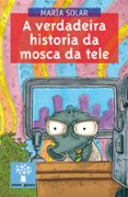a verdadeira historia da mosca da tele-maria solar-9788498654585 a verdadeira historia da mosca da tele-maria solar-9788498654585