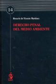 derecho penal del medio ambiente-rosario de vicente martinez-9788498903485 derecho penal del medio ambiente-rosario de vicente martinez-9788498903485