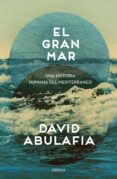 el gran mar (ebook)-david abulafia-9788498925685 el gran mar (ebook)-david abulafia-9788498925685